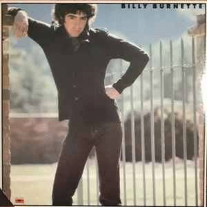 Billy Burnette : Billy Burnette Billy Burnette : Billy Burnette